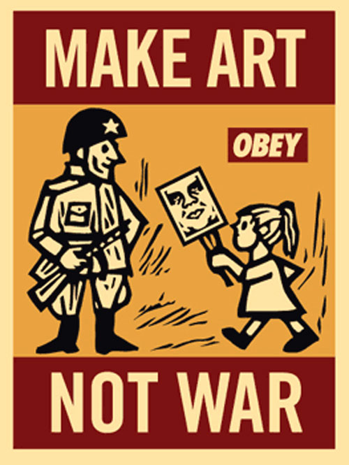 Shepard Fairley posters - Make Art Not War